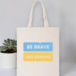 Шопер "Be brave like Ukraine"