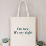 Шопер "I'm free, it's my right"